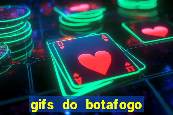 gifs do botafogo para whatsapp